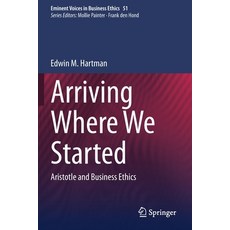 (英文圖書) Arriving Where We Started: Aristotle and Business Ethics 平裝版, Springer, 英文