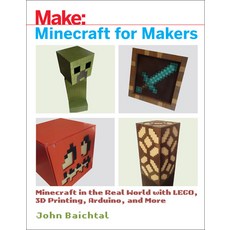 (英文圖書) Minecraft for Makers: Minecraft in the Real World with Lego 3D Printing Arduino and More! 平裝版, Make Community, LLC, 英文