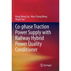(英文圖書) Co-Phase Traction Power Supply with Railway Hybrid Power Quality Conditioner 平裝版, Springer, 英文