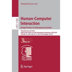 (英文圖書) Human-Computer Interaction. Design Practice in Contemporary Societies: Thematic Area Hci 201... 平裝版, Springer, 英文