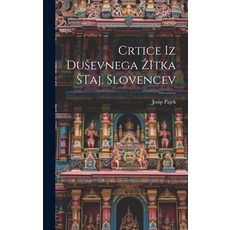 (英文圖書) Crtice iz Dusevnega Zitka Staj. Slovencev 精裝版, Legare Street Press, 英文