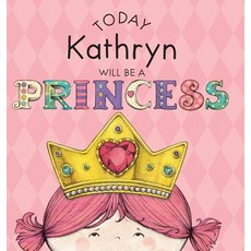 (英文圖書)Today Kathryn Will Be a Princess 精裝版, Andrews McMeel Publishing, 英文