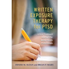 Written Exposure Therapy for Ptsd: A Brief Treatment Approach for Mental Health Professionals 平裝版, American Psychological Association (APA), 英語