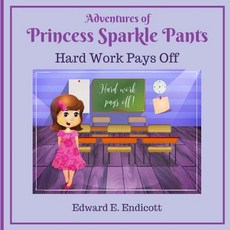 (英文圖書)Adventures of Princess Sparkle Pants: Hard Work Pays Off 平裝版, Createspace Independent Pub..., 英文