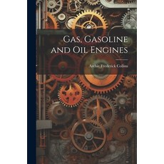 (英文圖書) Gas Gasoline and Oil Engines 平裝版, Legare Street Press, 英文
