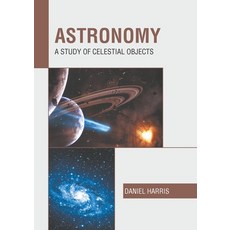 (英文圖書) Astronomy: A Study of Celestial Objects 精裝版, Murphy & Moore Publishing, 英文