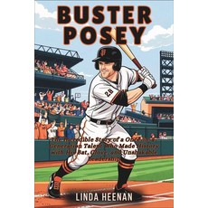 (英文圖書)Buster Posey: The Incredible Story of a Once-in-a-Generation Talent Who Made His... 平裝版, Independently Published, 英文