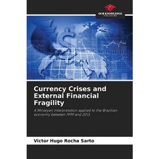 (英文圖書) Currency Crises and External Financial Fragility 平裝版, Our Knowledge Publishing, 英文