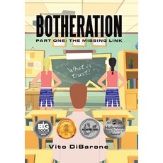 (英文圖書) Botheration: Part One: The Missing Link 精裝版, Archway Publishing, 英文