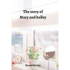 (英文圖書) The story of Mary and halley 平裝版, Naomi Barker, 英文