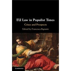 Eu Law in Populist Times: Crises and Prospects 平裝版, Cambridge University Press, 英文