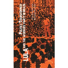 (英文圖書) Politics Transformed: Lula and the Workers Party in Brazil 平裝版, Latin America Bureau (Lab), 英文