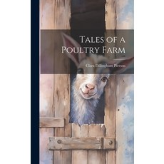 (英文圖書)Tales of a Poultry Farm 精裝版, Legare Street Press, 英文