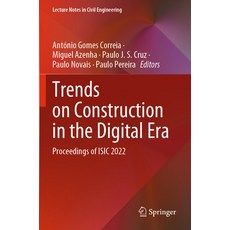 (英文圖書) Trends on Construction in the Digital Era: Proceedings of Isic 2022 平裝版, Springer, 英文
