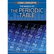 (英文圖書) The Basics of the Periodic Table Library Binding, Rosen Young Adult, 英文, 圖書館裝訂