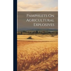 (英文圖書) Pamphlets On Agricultural Explosives; Volume 1 精裝版, Legare Street Press, 英文