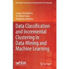 (英文圖書) Data Classification and Incremental Clustering in Data Mining and Machine Learning 精裝版, Springer, 英文