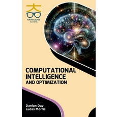 (英文圖書) Computational Intelligence and Optimization 精裝版, Knowledge Bakers, 英文