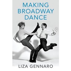 (英文圖書) Making Broadway Dance 精裝版, Oxford University Press, USA, 英文