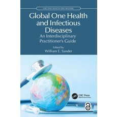 (英文圖書) Global One Health and Infectious Diseases: An Interdisciplinary Practitioner's... 平裝版, CRC Press, 英文