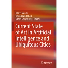(英文圖書) Current State of Art in Artificial Intelligence and Ubiquitous Cities 平裝版, Springer, 英文
