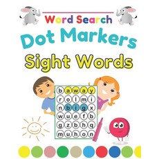 Dot Markers Sight Words Word Search: Fun and Educational Large Print Word Search Puzzles To Keep You... 平裝版, Independently Published, 英文