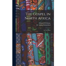 (英文圖書) The Gospel in North Africa: In two Parts 精裝版, Legare Street Press, 英文