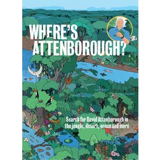 Where's Attenborough?: Search for the Ecologist in the Deep Jungle Across the Desert Plains and More 精裝版, Smith Street Books, 英文