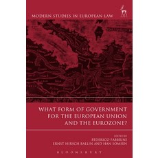 (英文圖書) What Form of Government for the European Union and the Eurozone? 平裝版, Hart Publishing, 英文