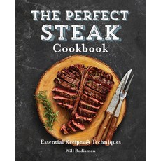 The Perfect Steak Cookbook: Essential Recipes and Techniques 平裝版, Rockridge Press, 英語