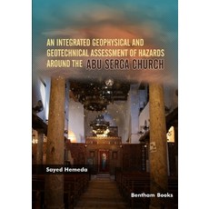 (英文圖書) An Integrated Geophysical and Geotechnical Assessment of Hazards Around the Abu Serga Church 平裝版, Bentham Science Publishers, 英文