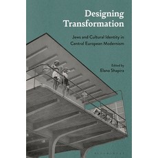 (英文圖書) Designing Transformation: Jews and Cultural Identity in Central European Modernism 精裝版, Bloomsbury Visual Arts, 英文
