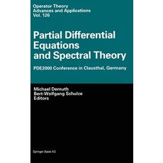 (英文圖書) Partial Differential Equations and Spectral Theory: Pde2000 Conference in Clausthal Germany 精裝版, Birkhauser, 英文