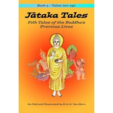 Jātaka Tales: Volume 5: Folk Tales of the Buddha's Previous Lives 平裝版, Independently Published, 英文