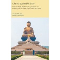 (英文圖書) Chinese Buddhism Today: Conservatism Modernism Syncretism and Enjoying Life on the Buddha's... 精裝版, Equinox Publishing (UK), 英文