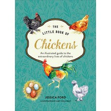 (英文圖書) The Little Book of Chickens: An Illustrated Guide to the Extraordinary Lives of... 精裝版, William Collins, 英文