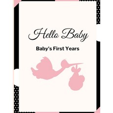 (英文圖書) Hello Baby: Baby's First Years: Baby's Milestones 平裝版, Lulu.com, 英文