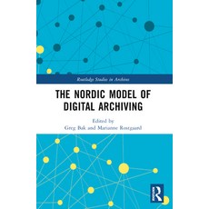 (英文圖書) The Nordic Model of Digital Archiving 平裝版, Routledge, 英文