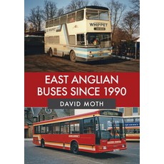 East Anglian Buses Since 1990 平裝版, Amberley Publishing, 英文
