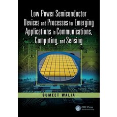 Low Power Semiconductor Devices and Processes for Emerging Applications in Communications Computing... 精裝版, CRC Press, 英文