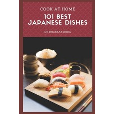(英文圖書) 101 of the Best Japanese Dishes: Cook At Home 平裝版, Independently Published, 英文