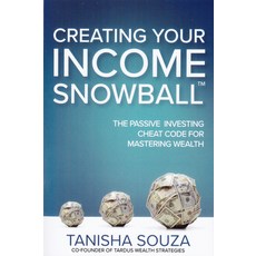 (英文圖書) Creating Your Income Snowball: The Passive Investing Cheat Code for Mastering W... 平裝版, Aviva Publishing, 英文