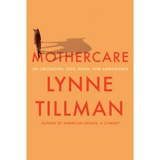 (英文圖書) Mothercare: On Obligation Love Death and Ambivalence 精裝版, Soft Skull, 英文