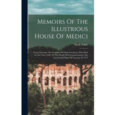 (英文圖書) Memoirs Of The Illustrious House Of Medici: From Giovanni The Founder Of Their Greatness Wh... 精裝版, Legare Street Press, 英文