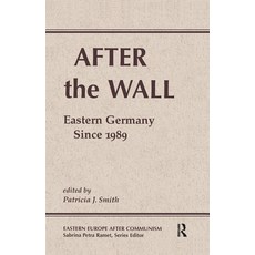 After the Wall: Eastern Germany Since 1989 精裝版, Routledge, 英文
