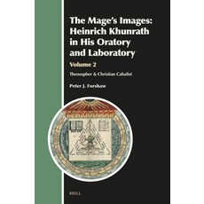 (英文圖書) The Mage's Images: Heinrich Khunrath in His Oratory and Laboratory Volume 2: T... 精裝版, Brill, 英文