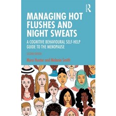 Managing Hot Flushes and Night Sweats: A Cognitive Behavioural Self-Help Guide to the Menopause 平裝版, Routledge, 英文