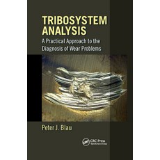 (英文圖書) Tribosystem Analysis: A Practical Approach to the Diagnosis of Wear Problems 平裝版, CRC Press, 英文
