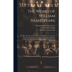 (英文圖書) The Works of William Shakespeare: The First Second and Third Parts of King Henry Vi. the Fi... 精裝版, Legare Street Press, 英文