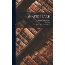 (英文圖書) Shakespeare: Select Plays As You Like It 精裝版, Legare Street Press, 英文